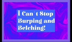 I Can't Stop Burping And Belching