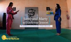 Samy and Marty selfdefense lesson pushed a little bit too much!