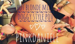 Hot blonde milf, doggy style, pussy play