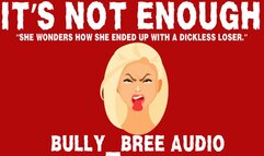 It's Not Enough Audio