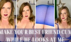 Make Your Best Friend Cum While He Looks at Me 720p