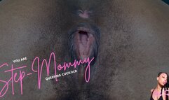 You Are Step-Mommy Queefing Cuckold