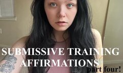 Submissive Training Affirmations: Part Four!