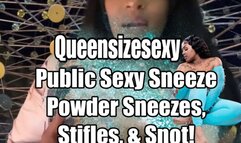 Public Sexy Sneeze Powder, Sneezes, Stifles, & Snot!