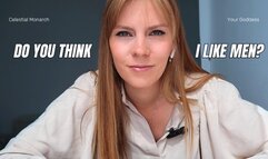 Do you think i like men?