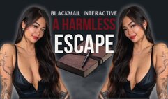 A Harmless Escape - Blackmail Interactive