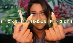 Smoke And Middle Fingers