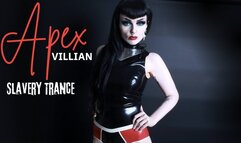 Apex Villian Slavery Trance