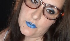 Blue Lipstick Smoking Encouragement JOI