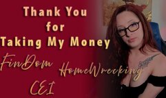 Thank You for Taking My Money