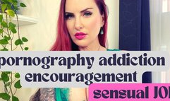Pornography Addiction Encouragement