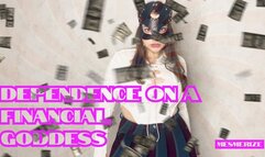 Dependence on a financial goddess