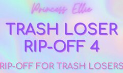TRASH LOSER RIP-OFF 4 - Rip-Off for Trash Losers