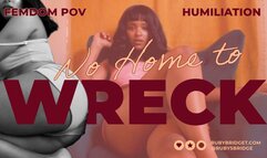 No Home to Wreck
