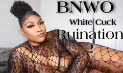 BNWO: White Cuck Ruination 2