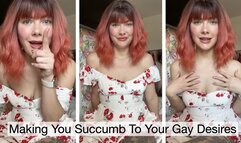 Making You Succumb To Your Gay Desires