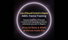 Loss of Bowel Control in Diapers ABDL Trance Training - Audio Only - Listen to Experience Messy Accidents in Diapers