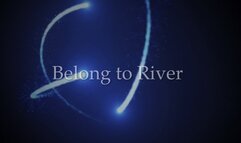 Belong to River