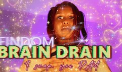 Findom BRAIN DRAIN: I snap, you PAY