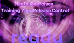 7-Day NLP Goon Program: Mental Exercises - Training Your Release Control