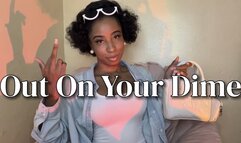 Out On Your Dime