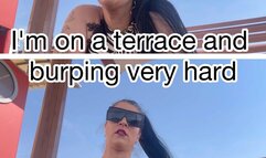 I'm on a terrace and burping very hard