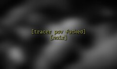 Tracer POV fucked [noir] - 720p