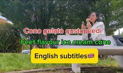 Cono gelato gusto piedi (Sottotitoli in inglese) - Feet flavour ice cream cone (English subtitles