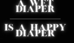 A Wet Diaper is a Happy Diaper