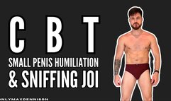 CBT SMALL PENIS HUMILIATION & SNIFFING JOI
