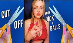 Cut Off Your Dick And Balls For Me