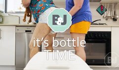 It's bottle time