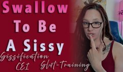 Swallow To Be A Sissy