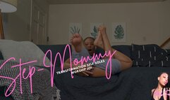 Step-Mommy Transformation Self Soles Worship JOI