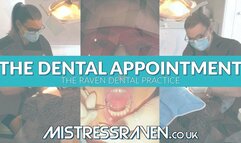 [923] The Dental Appointment at The Raven Dental Practice